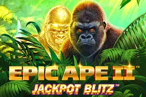 Epic Ape I I Jackpot Blitz
